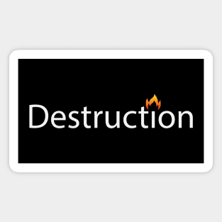 Destruction artistic text design Magnet